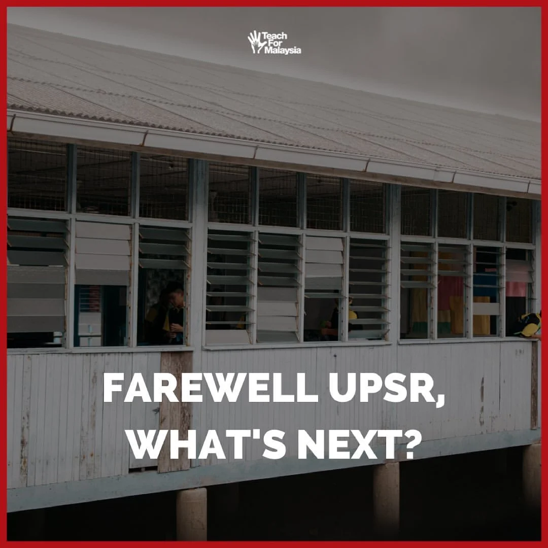 Farewell UPSR, what’s next?